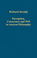 Perception, Conscience and Will in Ancient Philosophy