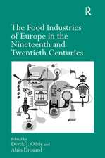 The Food Industries of Europe in the Nineteenth and Twentieth Centuries