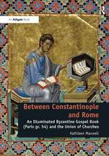 Between Constantinople and Rome: An Illuminated Byzantine Gospel Book (Paris gr. 54) and the Union of Churches