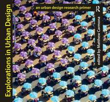 Explorations in Urban Design: An Urban Design Research Primer