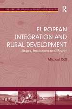 European Integration and Rural Development: Actors, Institutions and Power