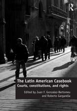 The Latin American Casebook: Courts, Constitutions, and Rights