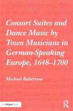 Consort Suites and Dance Music by Town Musicians in German-Speaking Europe, 1648–1700