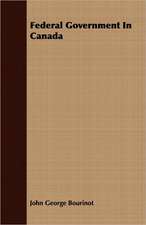 Federal Government in Canada: The Succession of the Prelates and Members of the Cathedral Bodies of Ireland