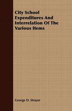 City School Expenditures and Interrelation of the Various Items: Being a Selection from the Poetical Works of James Thomson