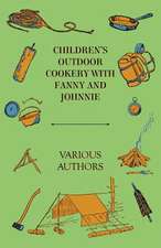 Children's Outdoor Cookery with Fanny and Johnnie