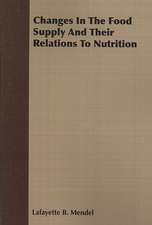 Changes in the Food Supply and Their Relations to Nutrition: With Remarks Upon the Decrease of Trout and Proposed Re