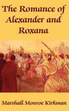 The Romance of Alexander and Roxana