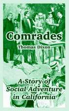 Comrades: A Story of Social Adventure in California