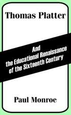 Thomas Platter and the Educational Renaissance of the Sixteenth Century