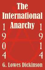 The International Anarchy, 1904-1914