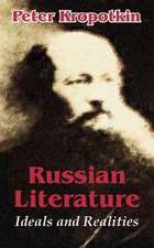 Russian Literature: Ideals and Realities