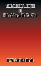 Political Thought of Heinrich von Treitschke, The