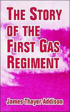 The Story of the First Gas Regiment