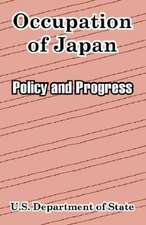 Occupation of Japan: Policy and Progress