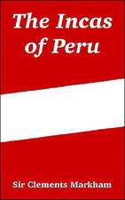 The Incas of Peru