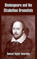 Shakespeare and the Elizabethan Dramatists