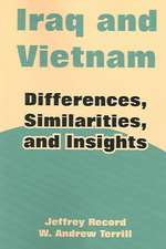 Iraq and Vietnam: Differences, Similarities, and Insights