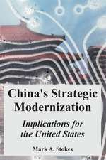 China's Strategic Modernization: Implications for the United States