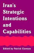 Iran's Strategic Intentions and Capabilities