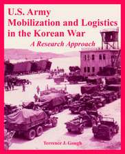 U.S. Army Mobilization and Logistics in the Korean War: A Research Approach