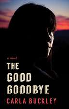 The Good Goodbye