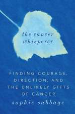 The Cancer Whisperer