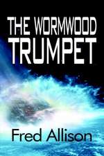 The Wormwood Trumpet