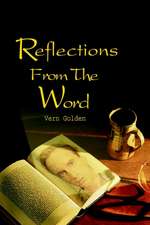 Reflections From The Word