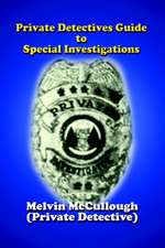 Private Detectives Guide to Special Investigations