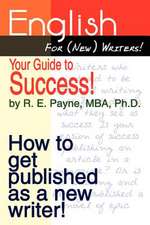 English For (New) Writers! Your Guide to Success!