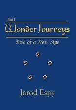 Wonder Journeys Part I