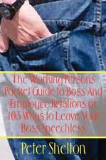 The Working Persons Pocket Guide to Boss And Employee Relations or