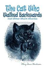 The Cat Who Walked Backwards And Other Short Stories