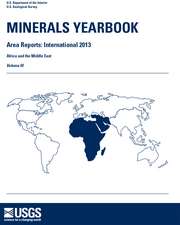 Minerals Yearbook, 2013, Area Reports, International: Africa and the Middle East: Africa and the Middle East