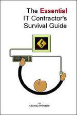 The Essential It Contractor's Survival Guide