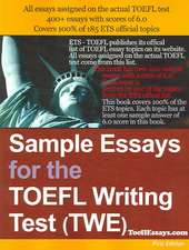 Sample Essays for the TOEFL Writing Test (Twe)