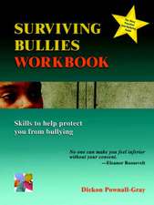 Surviving Bullies Workbook: Skills to Help Protect You from Bullying