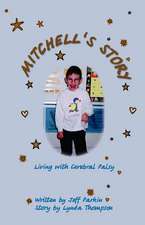 Mitchell's Story - Living with Cerebral Palsy