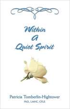 Within a Quiet Spirit