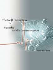 The Swift Production of Powerful Healthcare Instruction