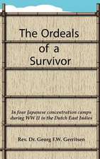 The Ordeals of a Survivor