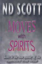 Moves with Spirits