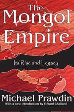 The Mongol Empire: Its Rise and Legacy