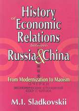 History of Economic Relations between Russia and China: From Modernization to Maoism