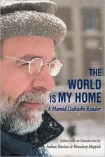 The World is My Home: A Hamid Dabashi Reader