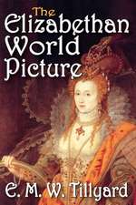 The Elizabethan World Picture