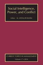 Social Intelligence, Power, and Conflict: Volume 17: Current Topics in Management