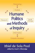 Humane Politics and Methods of Inquiry