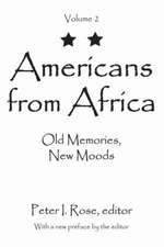 Americans from Africa: Old Memories, New Moods